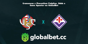 Cremonese x Fiorentina: Palpites, Odds e Como Apostar na GlobalBet