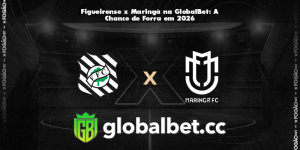 Figueirense x Maringá na GlobalBet: A Chance de Forra em 2026